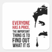 Everyone has a price スクエアシール (正面)