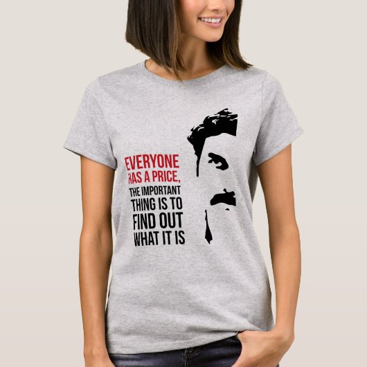 Everyone has a price tシャツ (正面)