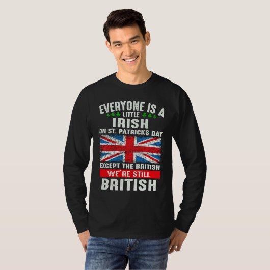 Everyone Is Little Irish On St Patrick's Day Excep Tシャツ (正面フル)
