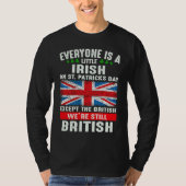 Everyone Is Little Irish On St Patrick's Day Excep Tシャツ (正面)