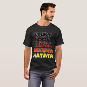 Everyone Kenya Hakuna Matata Tシャツ (正面フル)