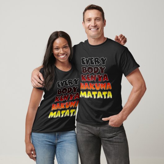 Everyone Kenya Hakuna Matata Tシャツ (ユニセックス)