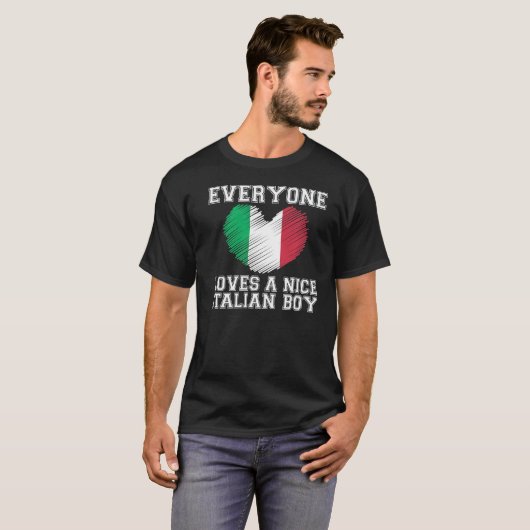 Everyone Loves A Nice Italian Boy  Italy Flag  Ide Tシャツ (正面フル)