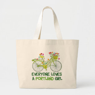 Everyone Loves a Portland Girl ラージトートバッグ