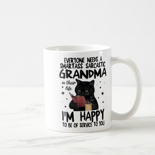 Everyone Needs A Smart Sarcastic Grandma In Their  コーヒーマグカップ (右)