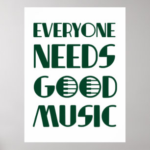 Everyone Needs Good Musics ポスター