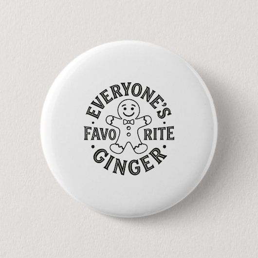 Everyone's Favorite Ginger T Funny Gingerbread Man 缶バッジ (正面)