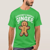 Everyones Favorite Ginger T Funny Gingerbread Man  Tシャツ (正面)