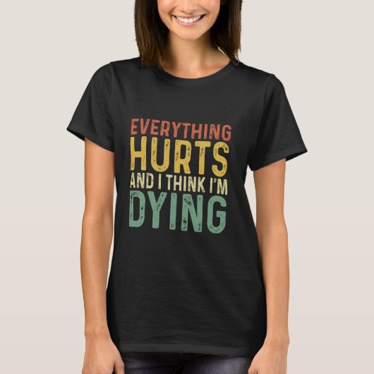 Everythicts & I's Dying Iimm おもしろいトレーニング Tシャツ (正面)