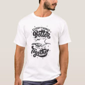 Everything Better Together ホワイトTシャツ Tシャツ (正面)