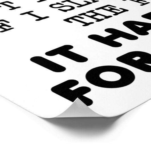 Everything For A Reason おもしろい Poster ポスター (角)