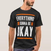 Everything gonna be okay tシャツ (正面)