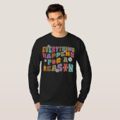 Everything Happen For A Reason Hoodie With Words O Tシャツ (正面フル)
