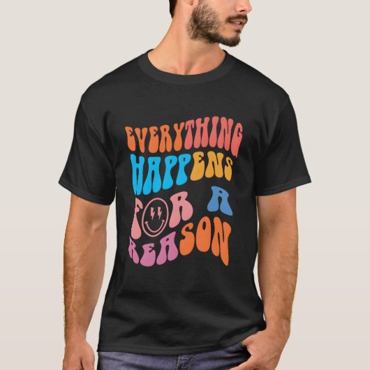 Everything Happens For A Reason Colorful Preppy Tシャツ (正面)
