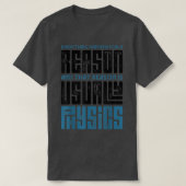 Everything Happens For A Reason Physics Science Fu Tシャツ (デザイン正面)