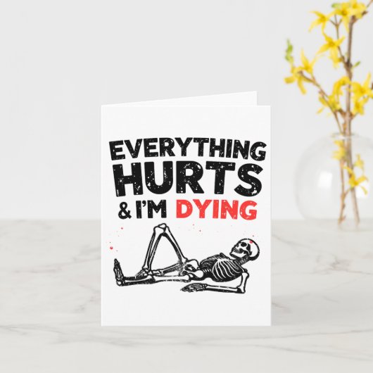 Everything Hurts And Im Dying Funny Gym Skeleton H カード (黄色い花)