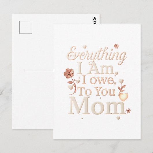 Everything I Am I Owe To You Mom Design | Emotiona ポストカード (正面/裏面)