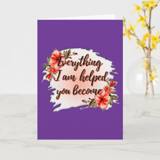 Everything I Am – Mother Love Quote Design カード (黄色い花)
