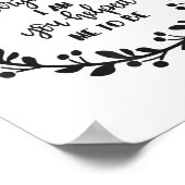 Everything I Am You Helped Me To Be Quote Motivati ポスター (角)