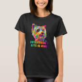 Everything I Bite Is Mine Yorkshire Terrier Dog Br Tシャツ (正面)