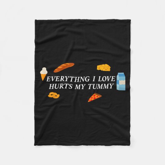 Everything I Love Hurts My Tummy Funny Food Lover  フリースブランケット (正面)