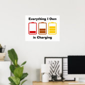 Everything I Own is Charging ポスター (ホームオフィス)