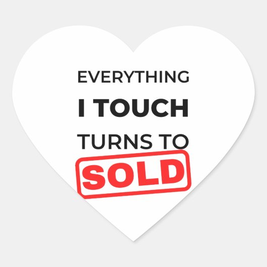Everything I Touch Turns To Sold 2 ハートシール (正面)
