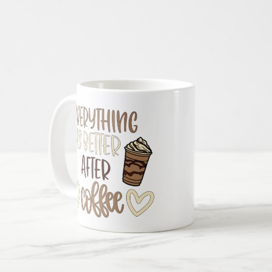 Everything Is Better After Coffee コーヒーマグカップ (正面左)