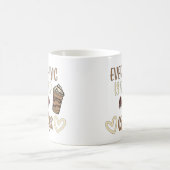 Everything Is Better After Coffee コーヒーマグカップ (中央)