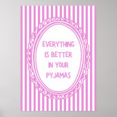 Everything Is Better In Your Pyjamas ポスター (正面)
