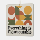 Everything Is Figureoutable セラミックオーナメント (左)