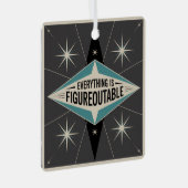 Everything Is Figureoutable メタルオーナメント (正面右)