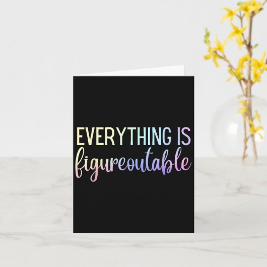 Everything Is Figureoutable Teacher Motivational - カード (黄色い花)