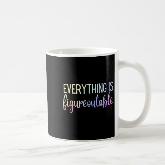 Everything Is Figureoutable Teacher Motivational - コーヒーマグカップ (右)