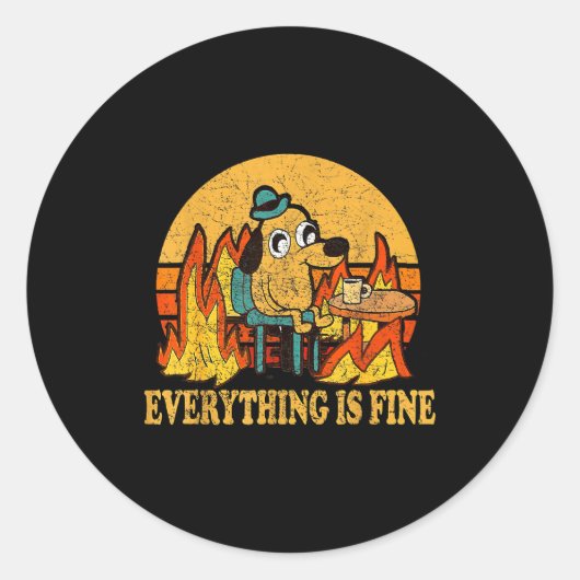 Everything Is Fine Dog Drinking Coffee Burning Mem ラウンドシール (正面)