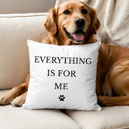 Everything Is For Me Throw Pillow クッション