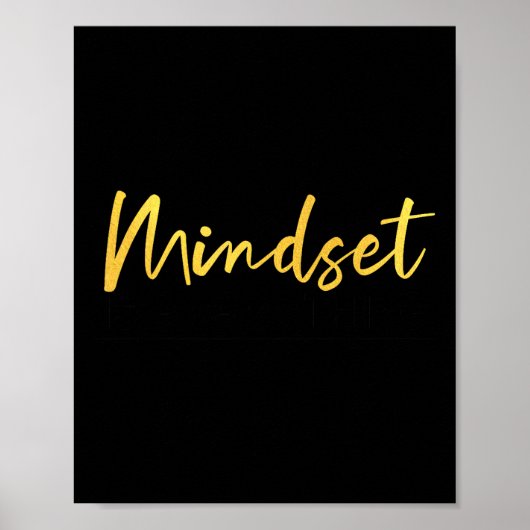 Everything Is Mindset Inspirational Mind Motivatio ポスター (正面)