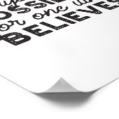 Everything is possible for one who believes ポスター (角)