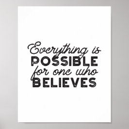 Everything is possible for one who believes ポスター