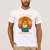 Everything’s Fine – Calm in Chaos Meme Art Tシャツ (正面)