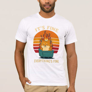 Everything’s Fine – Calm in Chaos Meme Art Tシャツ