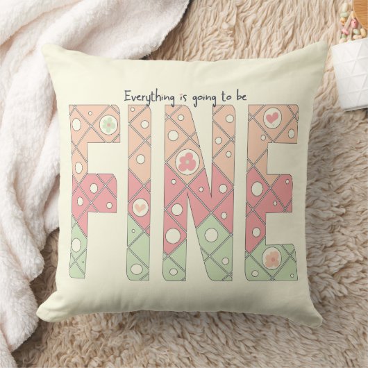 Everything’s Going to Be Fine Cute Throw Pillow クッション (ブランケット)