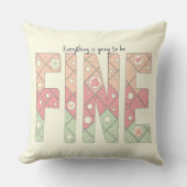 Everything’s Going to Be Fine Cute Throw Pillow クッション (正面)