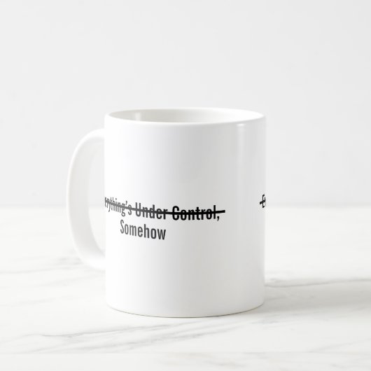 Everything’s Under Control Somehow コーヒーマグカップ (正面左)