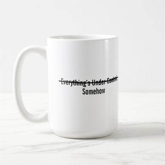 Everything’s Under Control Somehow コーヒーマグカップ (左)