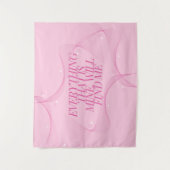 Everything that is mine, will find me Quote, Pink タペストリー (正面)