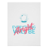 Everything Will Be Alright | Astronaut Quote Art ポスター (正面)