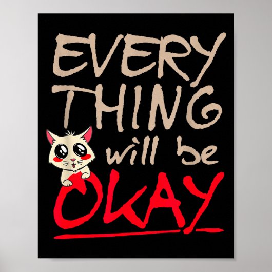 Everything Will Be Ok Funny Cat Motivational Sayin ポスター (正面)