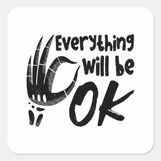 Everything Will Be Ok Radiology Tech Technologist スクエアシール (正面)