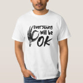 Everything Will Be Ok Radiology Tech Technologist Tシャツ (正面)